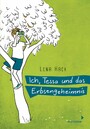 Ich, Tessa und das Erbsengeheimnis