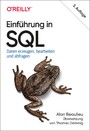 Einführung in SQL - Daten erzeugen, bearbeiten und abfragen