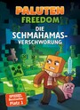 Die Schmahamas-Verschwörung - Ein Roman aus der Welt von FREEDOM von Paluten, Band 1