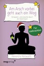 Am Arsch vorbei geht auch ein Weg - Für Weihnachten - Entspannt und locker durch die Adventszeit