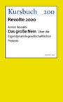 Das große Nein - Über die Eigendynamik gesellschaftlichen Protests