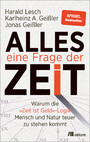 Alles eine Frage der Zeit - Warum die »Zeit ist Geld«-Logik Mensch und Natur teuer zu stehen kommt