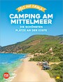 Yes we camp! Camping am Mittelmeer - Die schönsten Plätze an der Küste