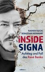 Inside Signa - Aufstieg und Fall des René Benko Inside Signa - Aufstieg und Fall des René Benko