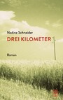 Drei Kilometer - Roman