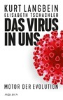 Das Virus in uns - Motor der Evolution