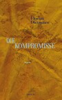 Die Kompromisse - Roman