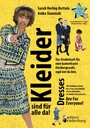 Kleider sind für alle da! Das Kinderbuch für eine kunterbunte Kleidungswahl, egal wer du bist. Dresses Are For Everyone! The children's book for a free and colorful choice of clothes, no matter who you are. - Buchreihe "Rituale für Familien