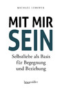 Mit mir sein - Selbstliebe als Basis für Begegnung und Beziehung