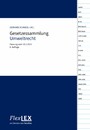 Gesetzessammlung Umweltrecht Österreich - Fassung vom 15.2.2021