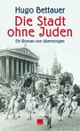 Die Stadt ohne Juden - Ein Roman von übermorgen