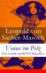 Venus im Pelz (Ein Erotik und BDSM Klassiker)