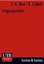 Organisation - Theorie und Gestaltung