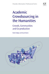 Academic Crowdsourcing in the Humanities - Crowds, Communities and Co-production