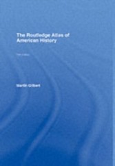 The Routledge Atlas of American History