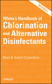 White's Handbook of Chlorination and Alternative Disinfectants