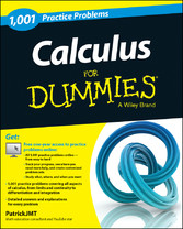 Calculus: 1,001 Practice Problems For Dummies (+ Free Online Practice)