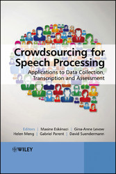 Crowdsourcing for Speech Processing - Applications to Data Collection, Transcription and Assessment