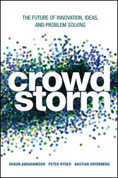 Crowdstorm - The Future of Innovation, Ideas, and Problem Solving