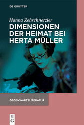 Dimensionen der Heimat bei Herta Müller