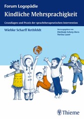 Kindliche Mehrsprachigkeit - Grundlagen und Praxis der sprachtherapeutischen Intervention
