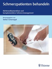 Schmerzpatienten behandeln - Nichtmedikamentöses und komplementäres Schmerzmanagement