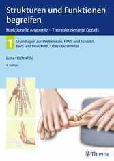 Strukturen und Funktionen begreifen, Funktionelle Anatomie - Band 1: Wirbelsäule und obere Extremität