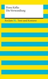 Die Verwandlung - Reclam XL - Text und Kontext