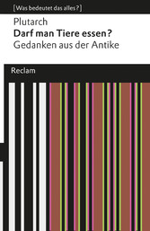 Darf man Tiere essen? - Gedanken aus der Antike