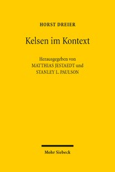 Kelsen im Kontext - Beiträge zum Werk Hans Kelsens und geistesverwandter Autoren