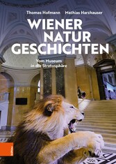 Wiener Naturgeschichten - Vom Museum in die Stratosphäre Wiener Naturgeschichten - Vom Museum in die Stratosphäre
