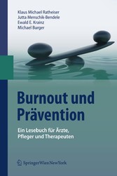 Burnout und Prävention - Ein Lesebuch für Ärzte, Pfleger und Therapeuten