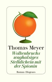 Wolkenbruchs waghalsiges Stelldichein mit der Spionin Wolkenbruchs waghalsiges Stelldichein mit der Spionin