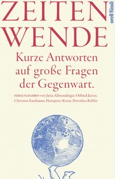 Zeitenwende - Kurze Antworten auf große Fragen der Gegenwart.