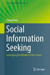 Social Information Seeking - Leveraging the Wisdom of the Crowd Social Information Seeking - Leveraging the Wisdom of the Crowd