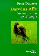 Darwins Affe - Sternstunden der Biologie