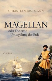 Magellan - oder Die erste Umsegelung der Erde