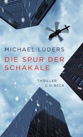Die Spur der Schakale - Thriller Die Spur der Schakale - Thriller