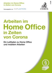 Arbeiten im Home Office in Zeiten von Corona - Ein Leitfaden zu Home Office und mobilem Arbeiten