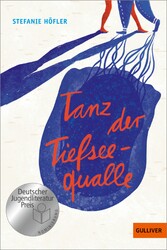 Tanz der Tiefseequalle - Roman