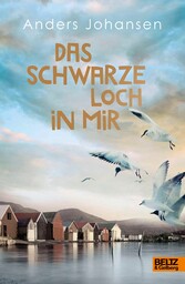 Das schwarze Loch in mir - Roman