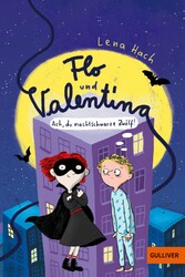 Flo und Valentina - Ach, du nachtschwarze Zwölf! Flo und Valentina - Ach, du nachtschwarze Zwölf!