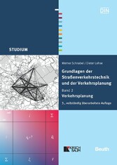 Grundlagen der Straßenverkehrstechnik und der Verkehrsplanung - Band 2 - Verkehrsplanung