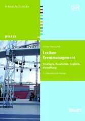 Lexikon Eventmanagement - Strategie, Kreativität, Logistik, Verwaltung