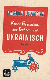 Kurze Geschichte des Traktors auf Ukrainisch - Roman