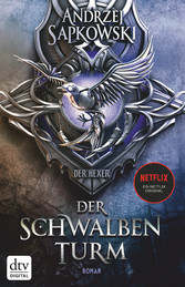 Der Schwalbenturm - Roman Die Hexer-Saga 4