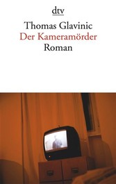 Der Kameramörder - Roman