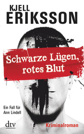 Schwarze Lügen, rotes Blut - Ein Fall für Ann Lindell Kriminalroman