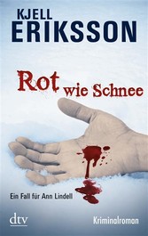 Rot wie Schnee - Ein Fall für Ann Lindell Kriminalroman