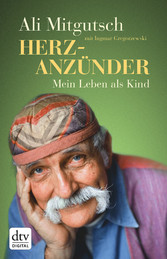 Herzanzünder - Mein Leben als Kind